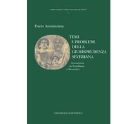 Temi e problemi della giurisprudenza severiana. Annotazioni su Tertulliano...