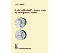 Temi e problemi dell'evoluzione storica del diritto pubblico roma