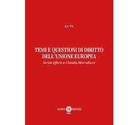 Temi e questioni di diritto dell’Unione Europea - 2019 - Cacucci