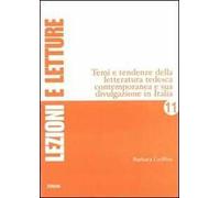 Temi e tendenze della letteratura tedesca contemporanea e sua divulgazione in Italia