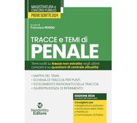 Temi e tracce di penale per il concorso in magistratura 2024 - Rosso F. (cur.)