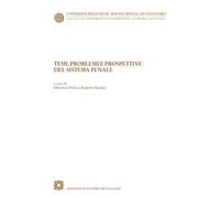 Temi, problemi e prospettive del sistema penale