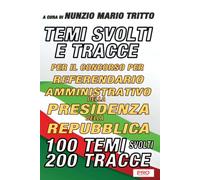 Temi svolti e tracce per il concorso per Referendario amministrativo della Presidenza della Repubblica