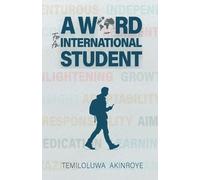 Temiloluwa Akinroye A Word for an International Student (Tascabile)