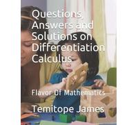Temitope James Questions, Answers and Solutions on Differentiation C (Tascabile)
