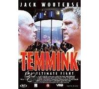 Temmink-The Ultimate Fight