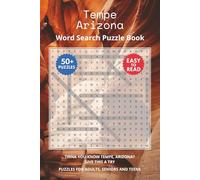 Tempe Arizona Word Search Puzzle Book: Think you know Tempe, Arizona? Give this a try. Puzzles for Adults, Seniors and Teens.