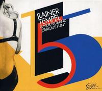 Tempel Rainer & Ndr - Serious Fun