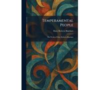 Temperamental People: The Works of Mary Roberts Rinehart