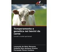 Temperamento e genetica nei bovini da carne: Concetti e risultati sperimentali