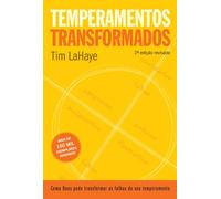 Temperamentos Transformados. Como Deus Pode Transformar As Falhas De Seu Temperamento (Em Portuguese do Brasil)