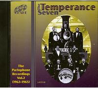 TEMPERANCE SEVEN - PARLOPHONE RECORDINGS 2