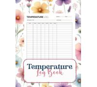 Temperature Log Book: Simple Temperature Tracking Log for Refrigerators, Freezers, Appliances, and Food Safety Records
