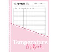 Temperature Log Book: Simple Temperature Tracking Log for Refrigerators, Freezers, Appliances, and Food Safety Records