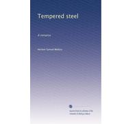 Tempered steel : a romance