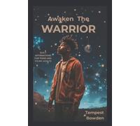 Awaken The WARRIOR: Daily Affirmations For Teen And Young Adults