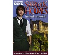 Tempesta assassina. Young Sherlock Holmes