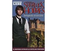 Tempesta assassina. Young Sherlock Holmes