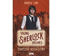 Tempesta assassina. Young Sherlock Holmes