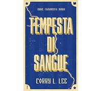 Tempesta di sangue. La saga del fulmine