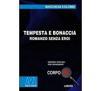 Tempesta e bonaccia. Ediz. per ipovedenti - [Marcovalerio]