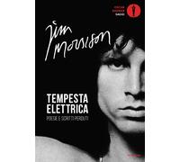 Tempesta elettrica. Poesie e scritti perduti - Morrison Jim