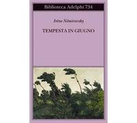 Tempesta in giugno [Paperback] [Jun 01, 2022] Némirovsky, Irène; Frausin Guarino