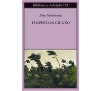 Tempesta in giugno [Paperback] [Jun 01, 2022] Némirovsky, Irène; Frausin Guarino