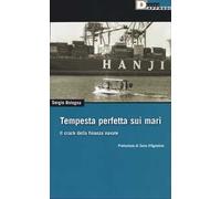 Tempesta perfetta sui mari. Il crack della finanza navale