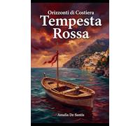 Tempesta Rossa: Una passione travolgente come una tempesta a Positano