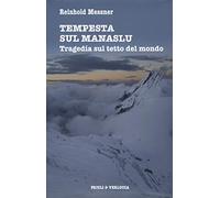 Tempesta sul Manaslu. Tragedia sul tetto del mondo