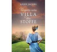 Libri Anne Jacobs - Tempesta Sulla Villa Delle Stoffe
