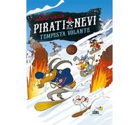 Tempesta volante. Pirati delle nevi