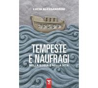Tempeste e naufragi nella Bibbia e nella vita