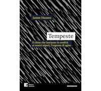 Libri Hansen James - Tempeste. Il Clima Che Lasciamo In Eredita Ai Nostri Nipoti