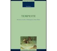 Tempeste. Narrazioni di esilio in Shakespeare e Karen Blixen - Mucci Clara