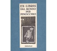 Tempesti,Fernando. - Ex libris dal mondo per Pinocchio. Mostra in occasione del