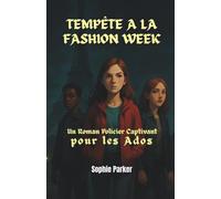 Tempête à la Fashion Week: Un Roman Policier Captivant pour les Ados