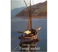 Tempi andati. Ediz. illustrata