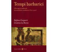 Tempi barbarici. L'Europa occidentale tra antichità e Medioevo (3