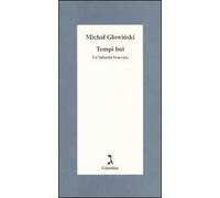 Tempi bui. Un'infanzia braccata