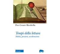 Tempi della lettura. Media, pensiero, accelerazione