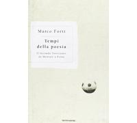 Tempi della poesia. Il secondo Novecento da Montale a Porta