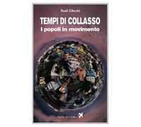 Tempi di collasso. I popoli in movimento
