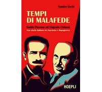 Tempi di malafede. Guido Piovene ed Eugenio Colorni. Una storia italiana t...