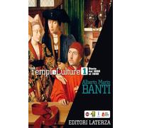 Tempi e culture. Per le Scuole superiori. Storia dal 1000 al 1650 (Vol. 1)