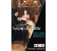 Tempi e culture. Per le Scuole superiori. Vol. 2 - Banti Alberto Mario