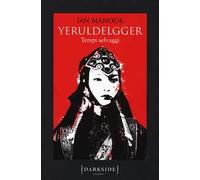 Tempi selvaggi. Yeruldelgger