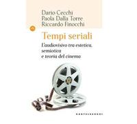 Tempi seriali. L'audiovisivo tra estetica, semiotica e teoria del cinema