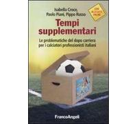 Tempi supplementari. Le problematiche del dopo carriera per i calciatori professionisti italiani